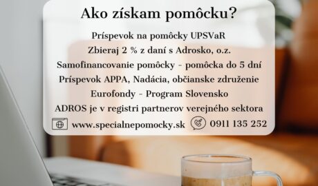 S výberom pomôcky Vám pomôžeme a jej financovanie nemusí byť len na Vás  Sme odb...